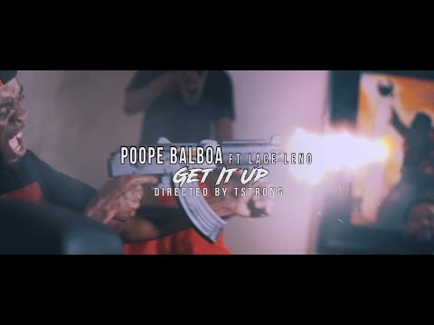 Poope Balboa ft Lace Leno - Get It Up