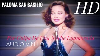 Paloma San Basilio Por Culpa de una noche enamorada (HD - audio vinilo original)
