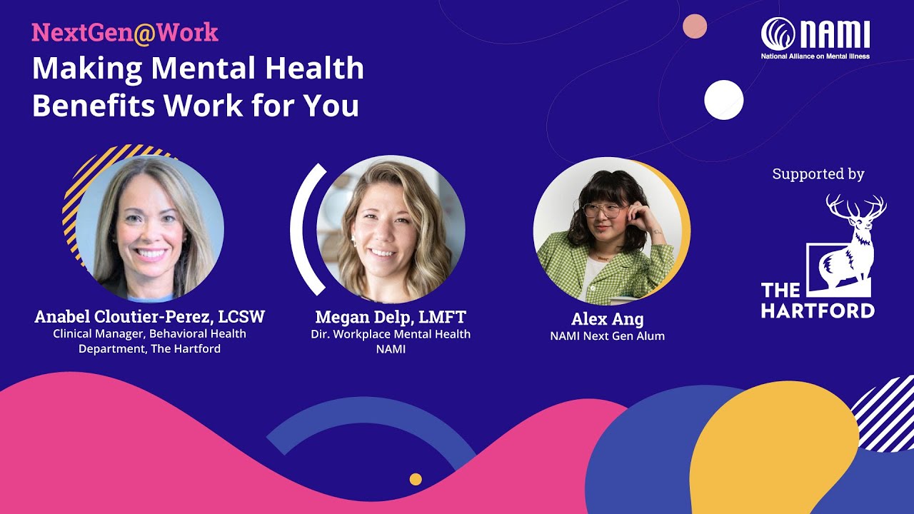 NextGen@Work: Making Mental Health Benefits Work for YOU