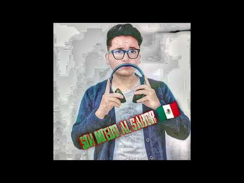 🇲🇽MUSICA  ALETEO , GUARACHA  AGOSTO  2021 -  SIN MIEDO AL SABOR MEXICANO (DJ M.PERDOMO )🇲🇽