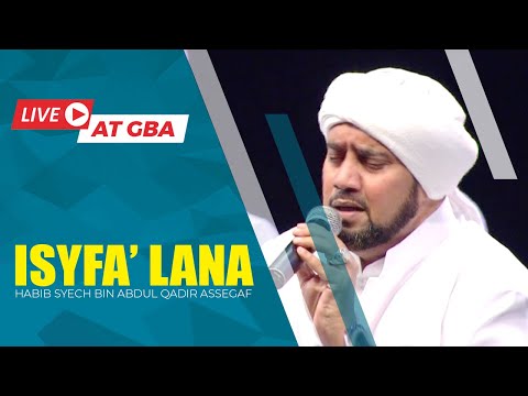 Isyfa Lana (Live) - Habib Syech Bin Abdul Qadir Assegaf