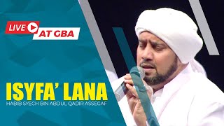 Download lagu Isyfa Lana (Live) - Habib Syech Bin Abdul Qadir Assegaf mp3
