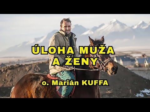 O úlohe muža a ženy - o. Marián Kuffa