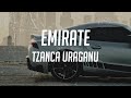 Tzanca Uraganu - Emirate | Manele cu Versuri