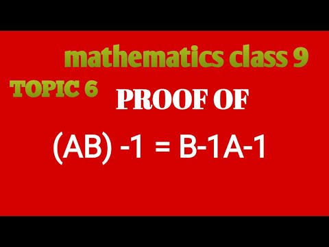 Proof of (AB) -1 = B-1A-1 // mathematics class 9 // topic 6