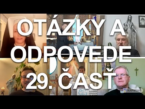 Otázky a odpovede - 29. časť