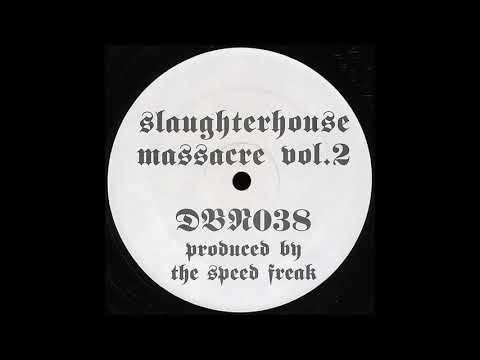 Drop Bass Network ‎038 - Slaughterhouse Massacre Vol. 2 - The Speed Freak - A2 - Death Machine