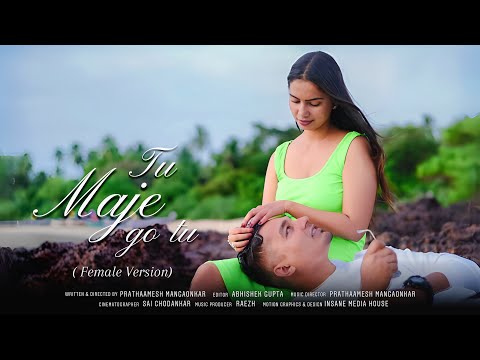 Tu Maje Go Tu (Female) | Samir Kaisukar | Archana Kamulkar | Prathaamesh Mangaonkar | RAEZH |