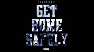 Dom Kennedy - Get Home Safely [FULL ALBUM (HQ)]