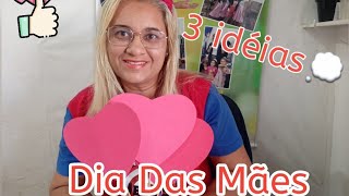 3 Idéias para apresentação de Dia das Mães