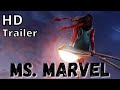 Ms. MARVEL season 1 2022 new trailer