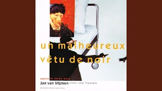 Un Malheureux Vêtu de Noir, Act I Scene 1: The Delusion