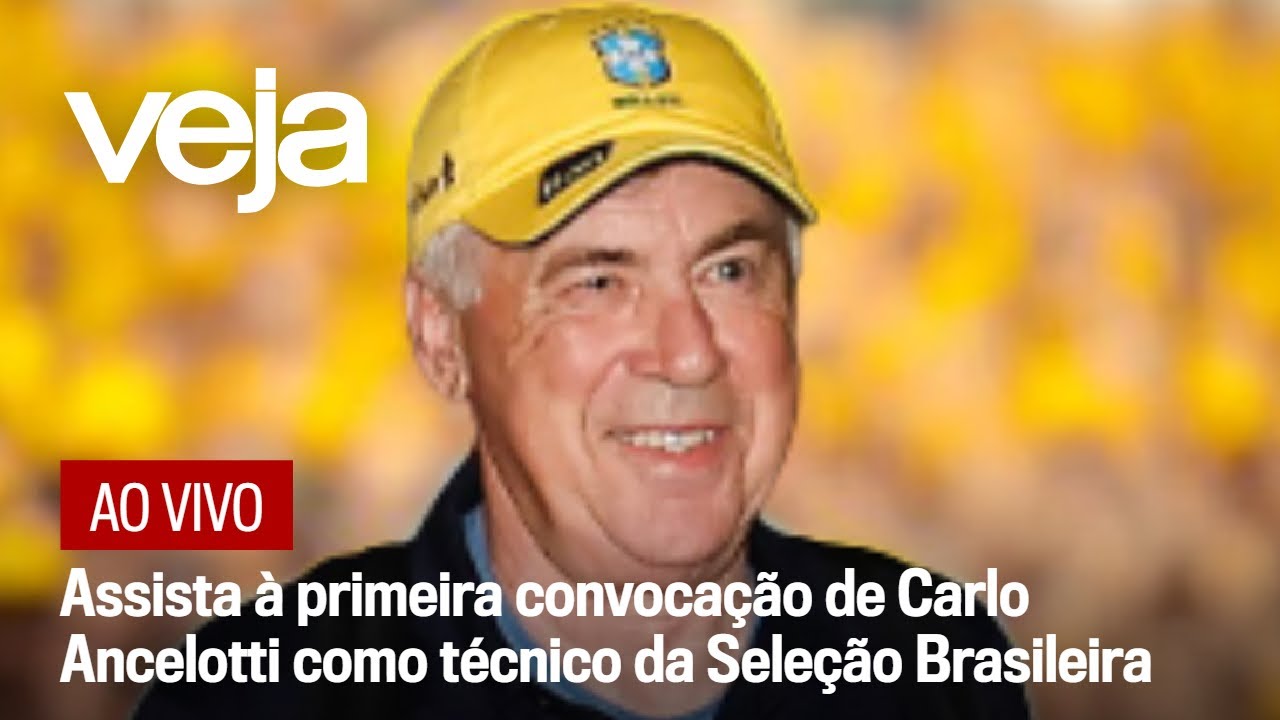 AO VIVO: Assista à primeira convocação de Carlo Ancelotti como técnico da Seleção Brasileira