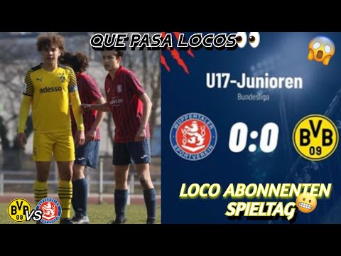 Wuppertaler SV vs Dortmund U17 - Loco Abonnenten Spieltag 🔥💯