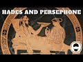 Hades and Persephone - The Hymn to Demeter