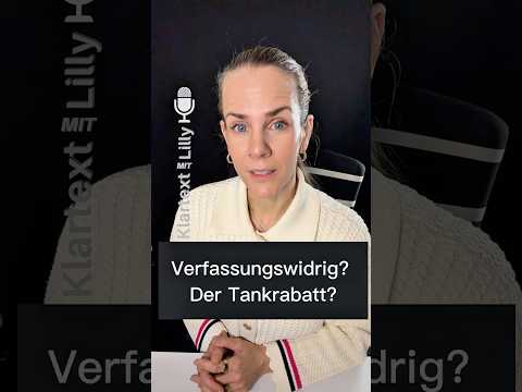 Video Thumbnail: Verfassungswidrig? Der Tankrabatt? | #klartextmitlilly