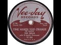 The Dells - Time Makes You Change 1957