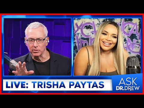 Trisha Paytas on Mental Illness, Frenemies, Addiction & More - Ask Dr. Drew