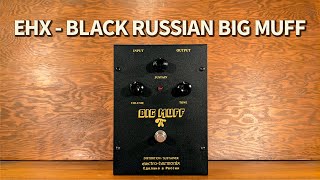 Video thumbnail for Electro-Harmonix - Black Russian Big Muff by Bass Stuff