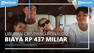 Cristiano Ronaldo Liburan Mewah Rp437 Miliar, Naik Jet Pribadi hingga Kapal Pesiar Mewah