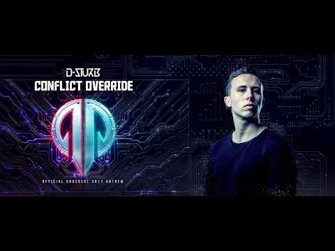 D-Sturb & MC Nolz - Conflict Override (Official Shockerz 2017 Anthem)