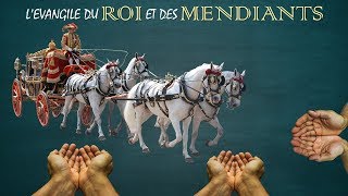 L'ÉVANGILE DU ROI ET DES MENDIANTS
