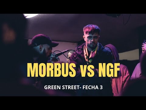 MORBUS ZONICKO VS NGF | BATALLA ESTELAR |GREEN STREET BATALLAS ESCRITAS FECHA 3