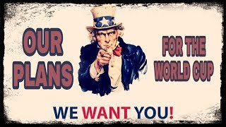 Our plans for the World Cup | We want you involved!