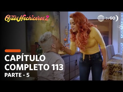 Ojitos Hechiceros 2 | Season 2 | Episode 113 - 5/5 | América Televisión