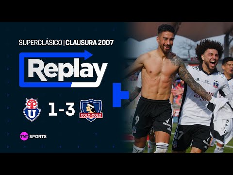 TNT Sports Replay Histórico | U. de Chile 1 - 3 Colo Colo | Camp. Nacional 2022