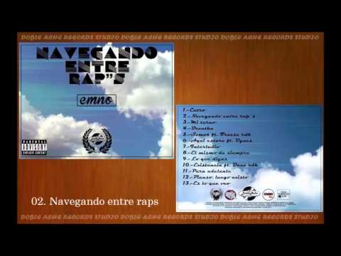 EMNO 02. Navegando entre raps (Prod. Doble ache records)