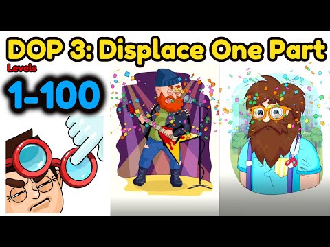 DOP 3: Displace One Part All Level 1 - 100 Gameplay Walkthrough