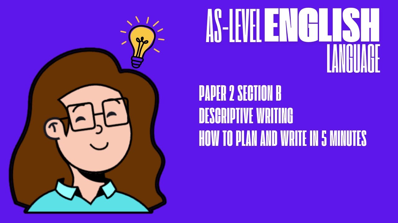 Paper 2: Descriptive Writing Explained (Sound, Colour & Movement) - AS Level English Language