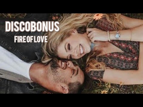 DISCOBONUS - Fire of Love