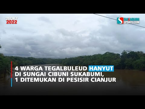 4 Warga Tegalbuleud Hanyut di Sungai Cibuni Sukabumi, 1 Ditemukan di Pesisir Cianjur