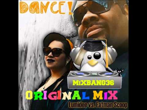 Lumidee vs Fatman Scoop - Dance 2013 ORIGINAL MIX