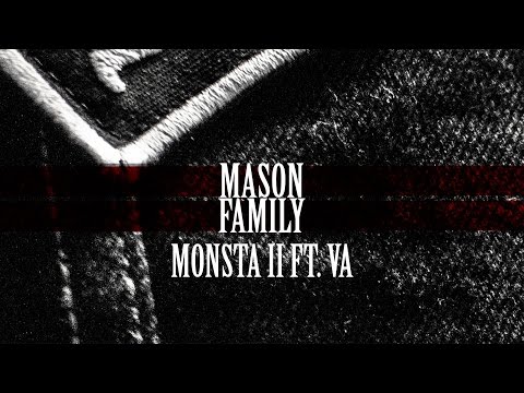 MASON FAMILY ►MONSTA II FT. YOHN SCHNEE, MOJO, RYDA, PERPLEXX23, CENO LIMIT, AYTEE, MEL-TECH, ETC ◄
