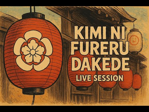 Kimi Ni Fureru Dakede Live Session Make Music