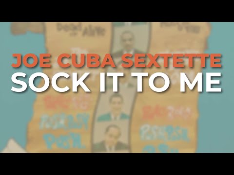 Joe Cuba Sextette - Sock It To Me (Audio Oficial)