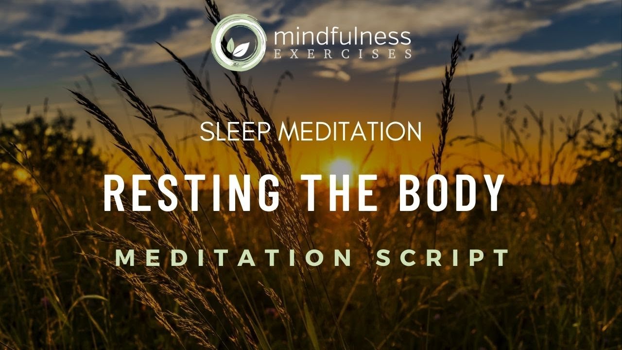 Sleep Meditation: Resting The Body - A Guided Meditation Script Video Tutorial