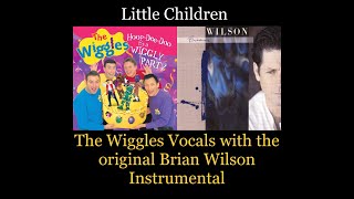 Little Children The Wiggles Vocals with the Original Brian Wilson Instrumental (1988)