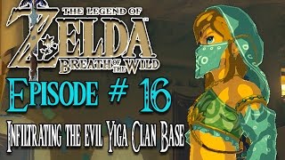 The Legend of Zelda Breath of The Wild Walkthrough #16 - WHY OH WHY AM I DRESSED LIKE A VAI?