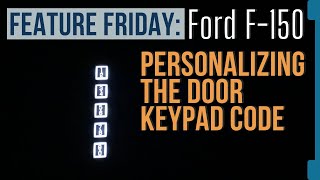 Ford Keyless Entry (Keypad) & How to Set New Door Codes