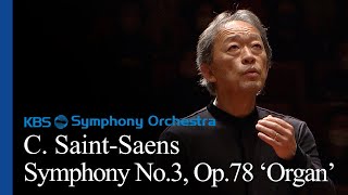 Download lagu [광고없음] C. Saint-Saens / Symphony No.3 in c minor Op.78 'Organ'  정명훈 지휘 Myung-Whun Chung mp3