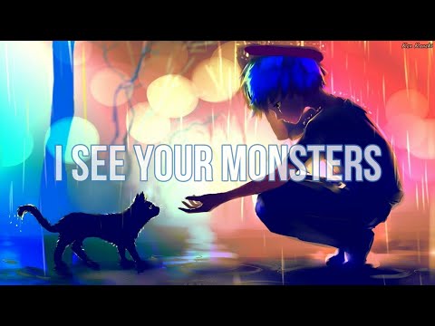 NightCore | I See Your Monsters (Male Version)(Lyrics)