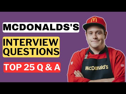 McDonalds's Interview Questions and Answers for 2025
