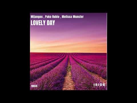 Mijangos, Pako Rubio, Melissa Munster - Lovely Day (Original  Mix)