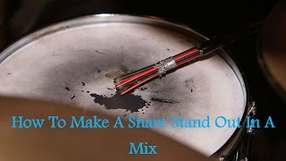 How To Make Your Snare Stand Out