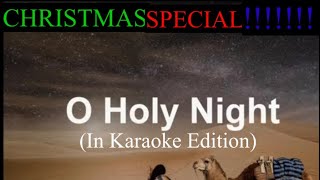 (Christmas Special) Luke Bryan-        O Holy Night (karaoke Edition - Made by Cherry Benji)
