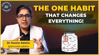 Do THIS Every Day & Watch Your Life TRANSFORM! | Dr. Sweta Adatia